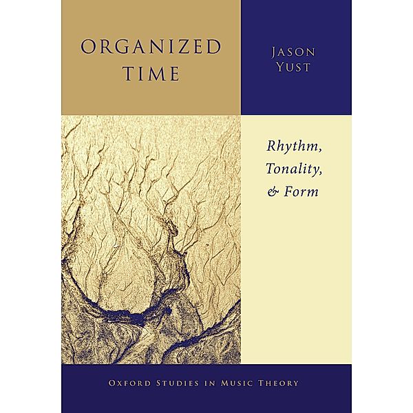 Organized Time, Jason Yust