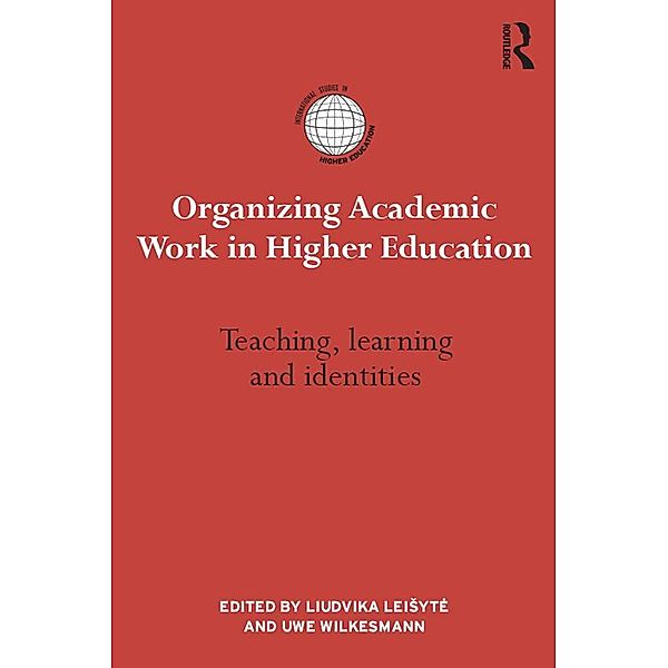 Organizing Academic Work in Higher Education