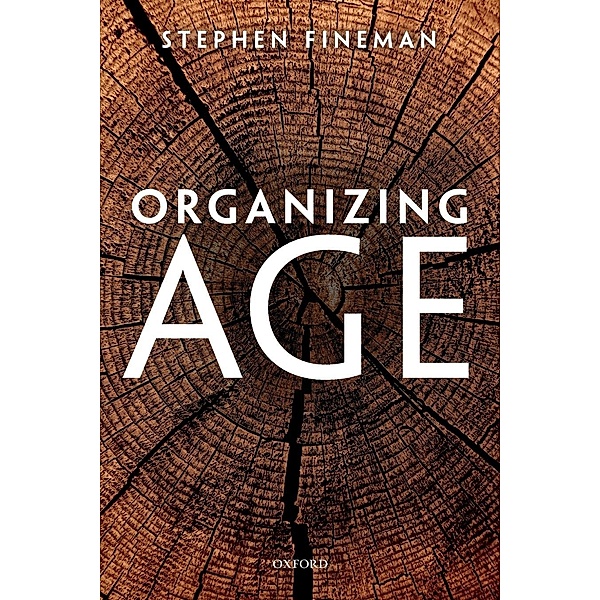 Organizing Age, Stephen Fineman