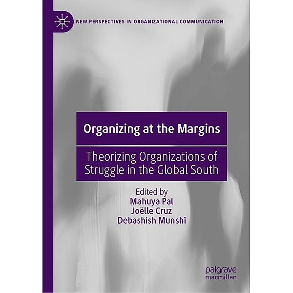 Organizing at the Margins / New Perspectives in Organizational Communication