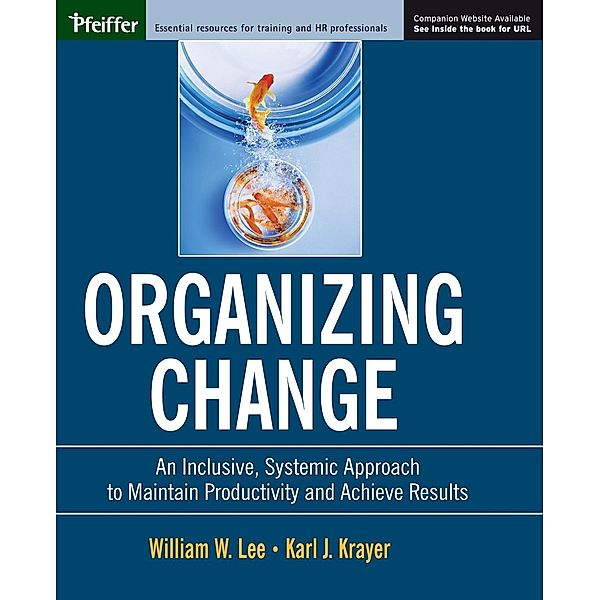 Organizing Change, William W. Lee, Karl J. Krayer