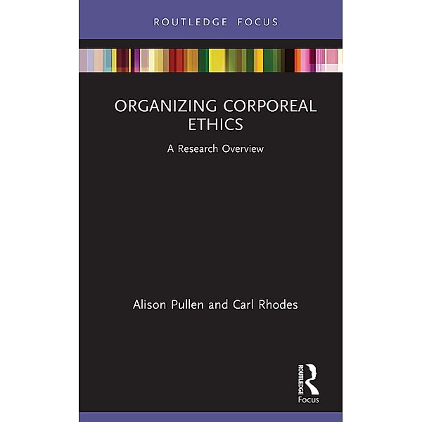 Organizing Corporeal Ethics, Alison Pullen, Carl Rhodes