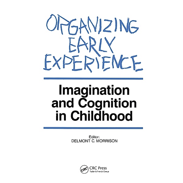 Organizing Early Experience, Delmont C Morrison