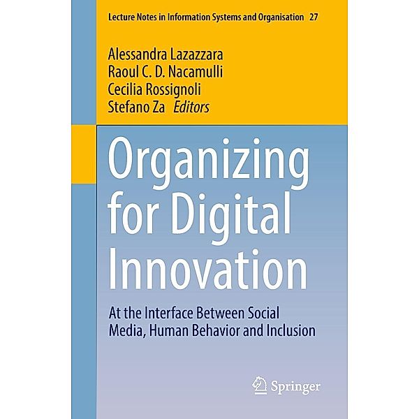 Organizing for Digital Innovation / Lecture Notes in Information Systems and Organisation Bd.27