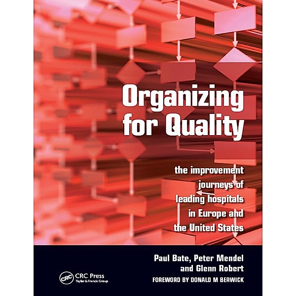 Organizing for Quality, Paul Bate, Peter Mendel, Glenn Robert