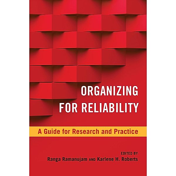 Organizing for Reliability / High Reliability and Crisis Management