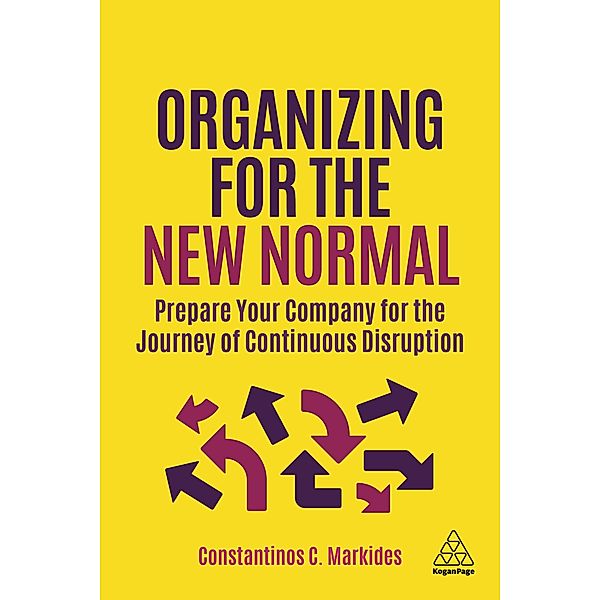 Organizing for the New Normal, Constantinos C. Markides