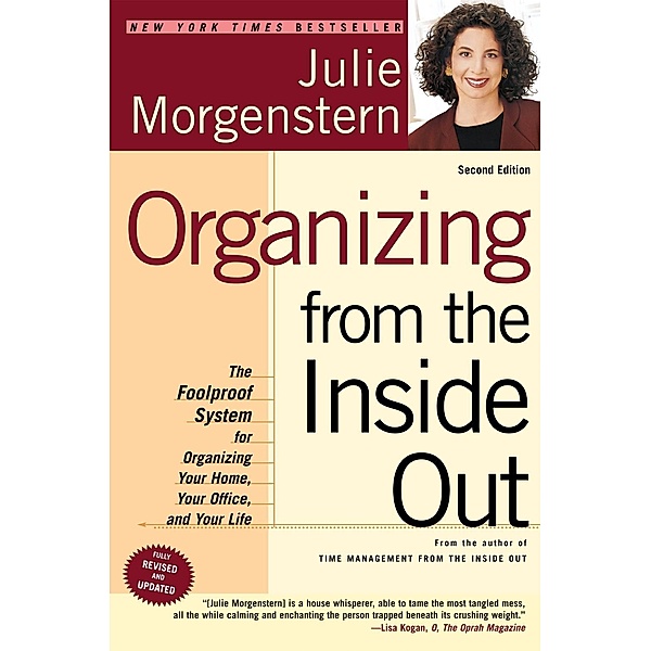 Organizing from the Inside Out, second edition, Julie Morgenstern