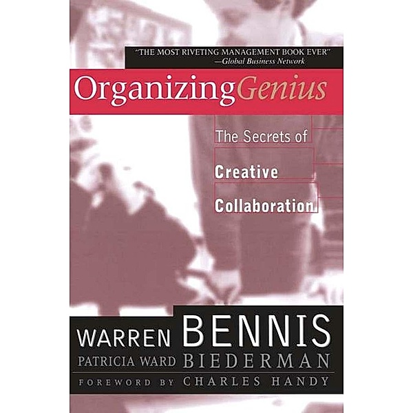 Organizing Genius, Warren G. Bennis, Patricia Ward Biederman