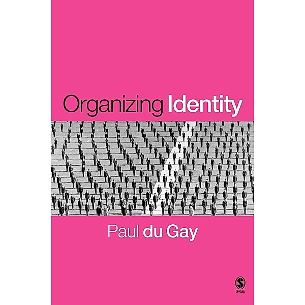 Organizing Identity, Paul Du Gay