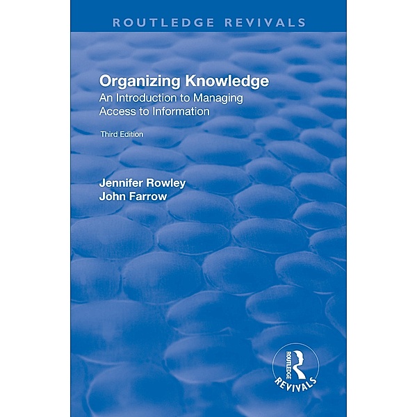 Organizing Knowledge: Introduction to Access to Information, J. E. Rowley, John Farrow