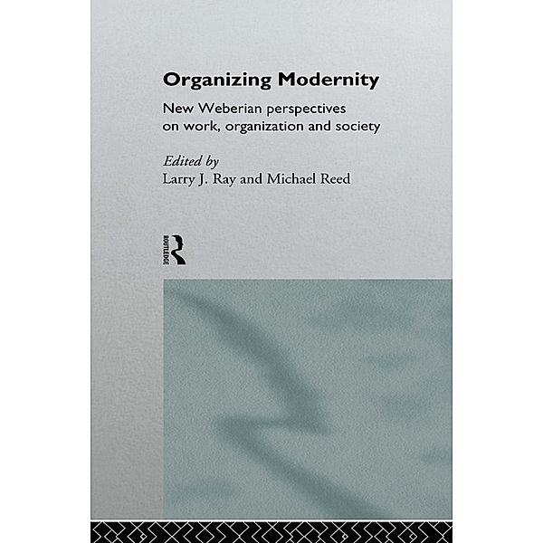 Organizing Modernity, Larry Ray, Michael Reed
