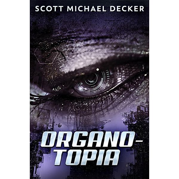 Organo-Topia, Scott Michael Decker