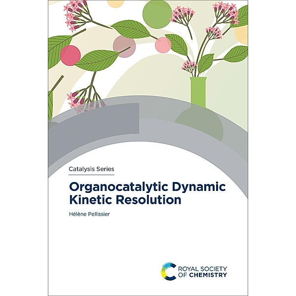 Organocatalytic Dynamic Kinetic Resolution / ISSN, Hélène Pellissier