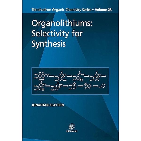 Organolithiums: Selectivity for Synthesis, Jonathan Clayden