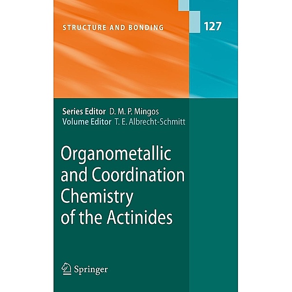 Organometallic and Coordination Chemistry of the Actinides / Structure and Bonding Bd.127