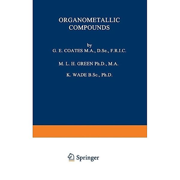 Organometallic Compounds, M. L. Green