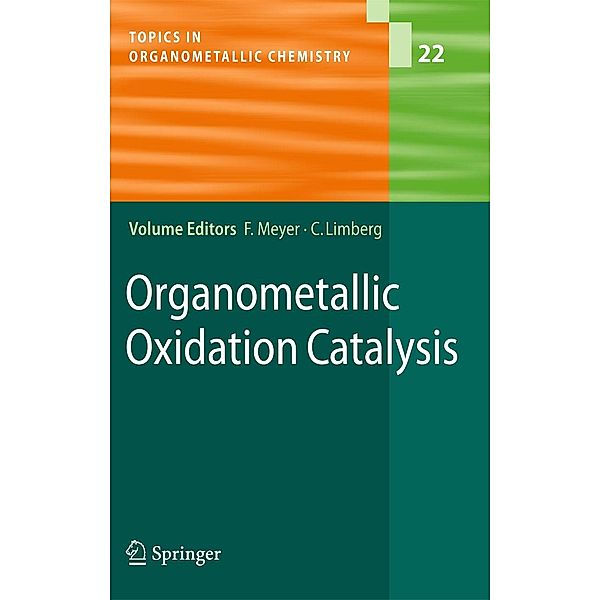 Organometallic Oxidation Catalysis / Topics in Organometallic Chemistry Bd.22