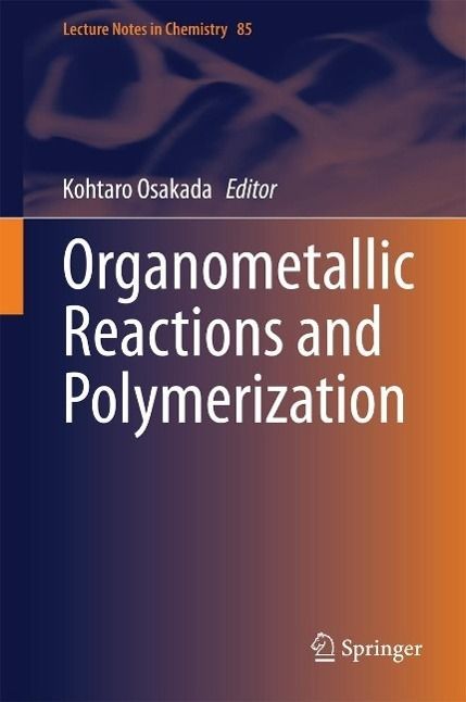 and　Chemistry　Lecture　eBook　Reactions　Organometallic　Notes　Bd.85　Polymerization　in　Weltbild