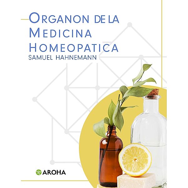 Organon de la medicina homeopática, Samuel Hahnemann