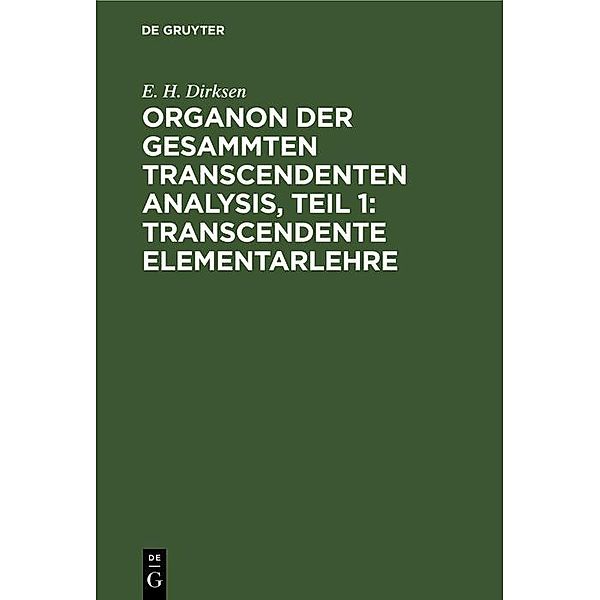 Organon der gesammten transcendenten Analysis, Teil 1: Transcendente Elementarlehre, E. H. Dirksen