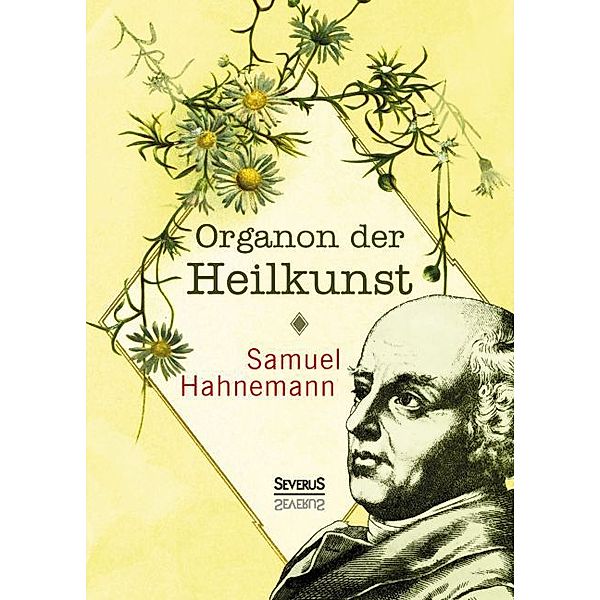 Organon der Heilkunst, Samuel Hahnemann