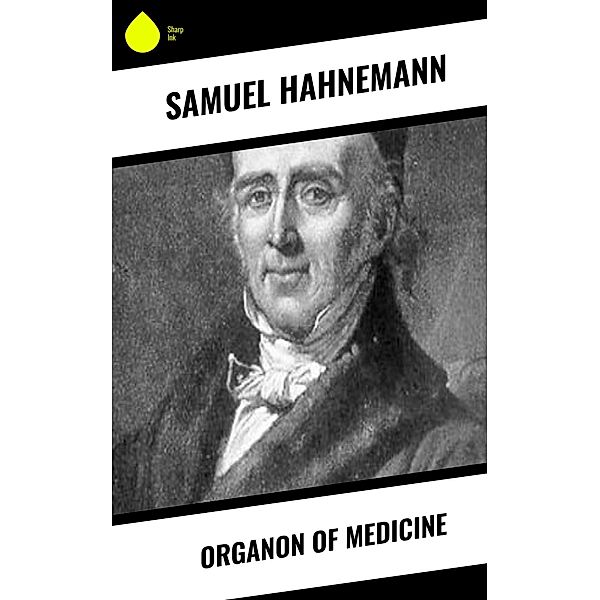 Organon of Medicine, Samuel Hahnemann