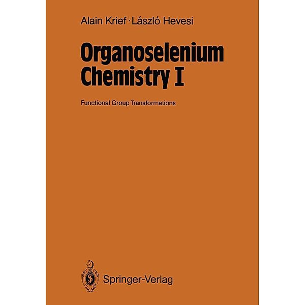 Organoselenium Chemistry I, Alain Krief, Laszlo Hevesi