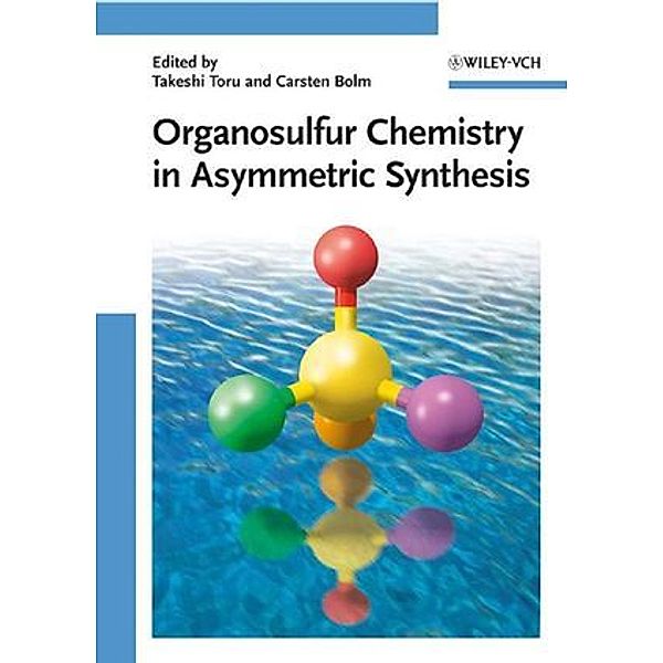 Organosulfur Chemistry in Asymmetric Synthesis