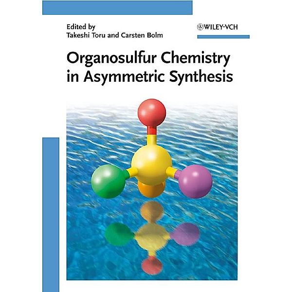 Organosulfur Chemistry in Asymmetric Synthesis