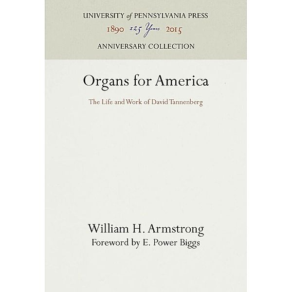 Organs for America, William H. Armstrong