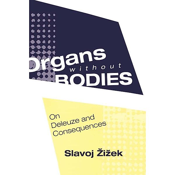 Organs without Bodies, Slavoj Zizek