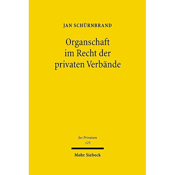 Organschaft im Recht der privaten Verbände, Jan Schürnbrand
