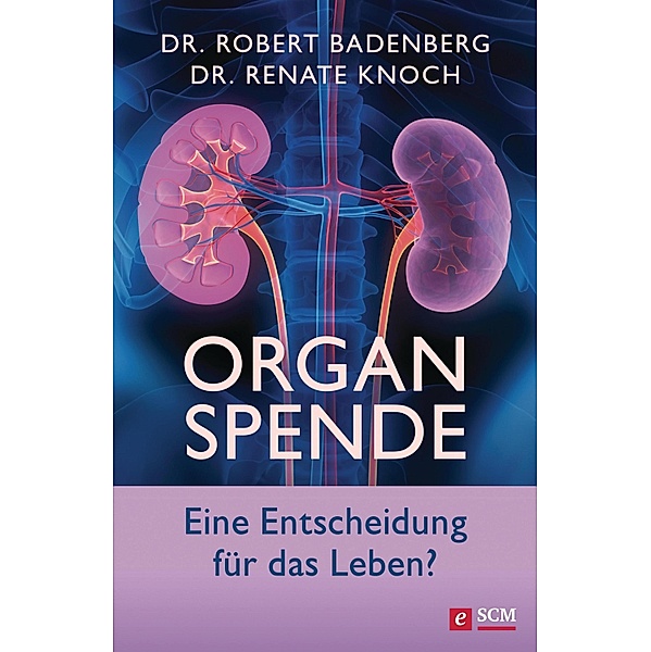 Organspende / Kurz und bündig, Robert Badenberg, Renate Knoch