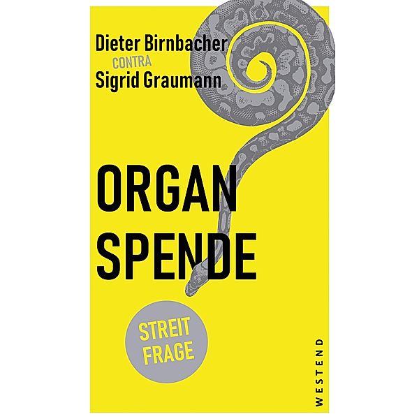 Organspende / Streitfragen, Dieter Birnbacher, Sigrid Graumann