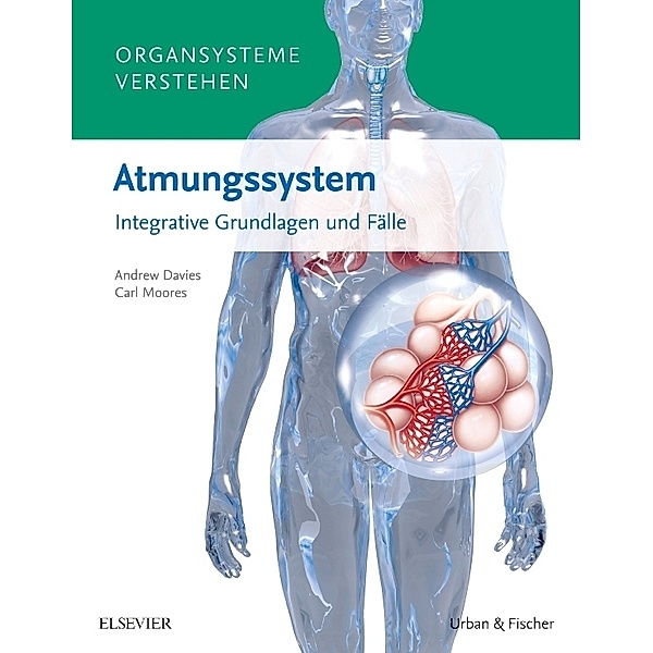 Organsysteme verstehen - Atmungssystem, Andrew Davies, Carl Moores