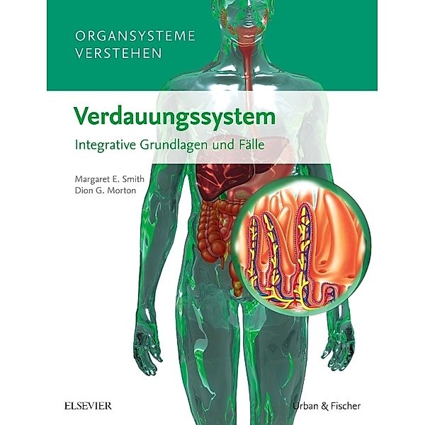 Organsysteme verstehen - Verdauungssystem, Margaret E. Smith, Dion G. Morton