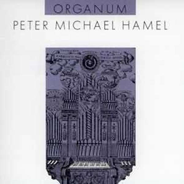 Organum, Peter-Michael Hamel
