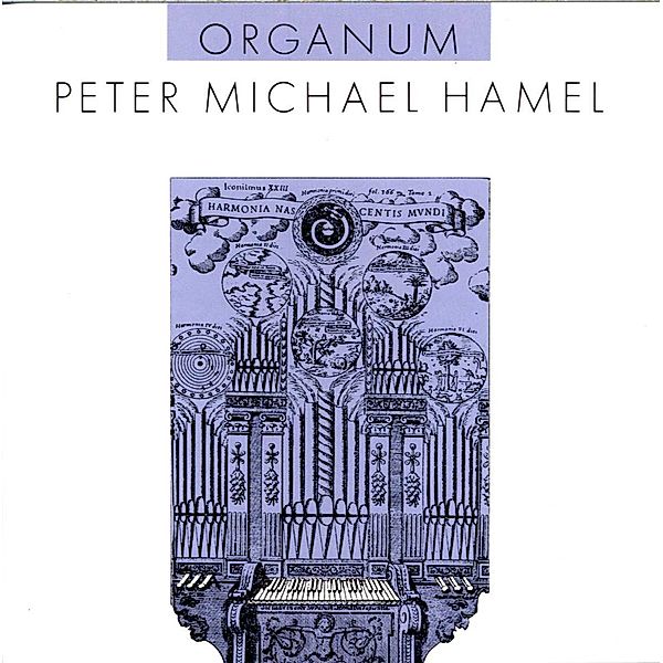 Organum, Peter Michael Hamel