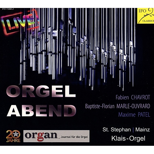 Orgel Abend, Fabien Chavrot, B.-F. Marle-Ouvrard, Maxime Patel