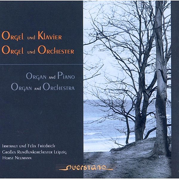 Orgel & Klavier/Orgel & Orchester, Friedrich, Grosses Rundfunk-Orch.Leipzig, Neumann