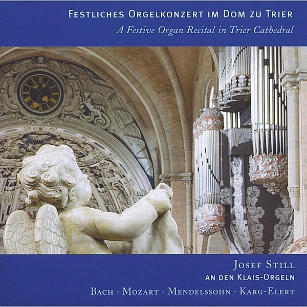 Orgelkonzert Im Dom Zu Trier, Josef Still