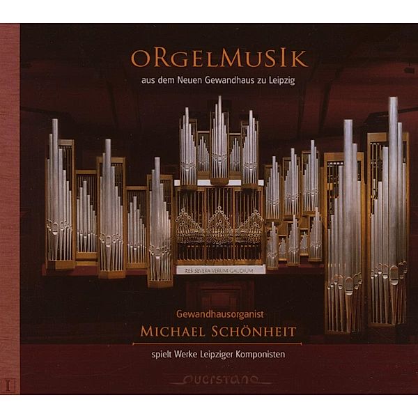 Orgelmusik Aus Dem Neuen Gewandhaus Zu Leipzig, Michael Schönheit