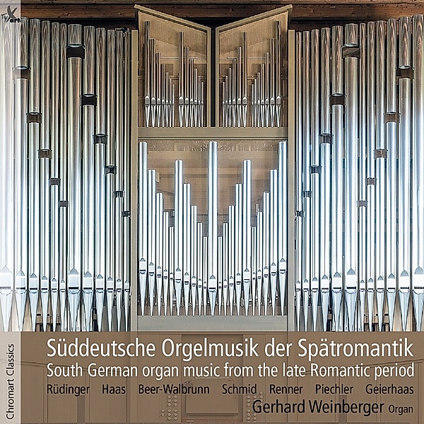 Orgelmusik Der Süddeutschen Spätromantik, Gerhard Weinberger