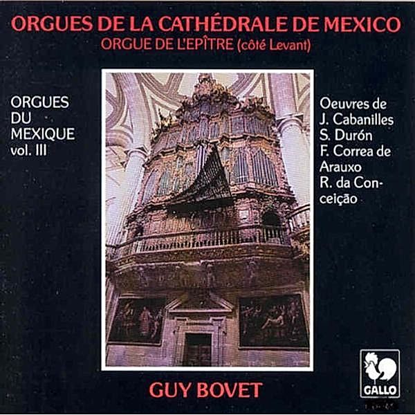 Orgeln Der Kathedrale Von Mexi, Guy Bovet