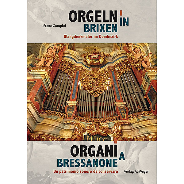 Orgeln in Brixen / Organi a Bressanone, Franz Comploi