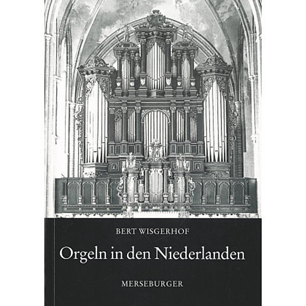 Orgeln in den Niederlanden, Bert Wisgerhof