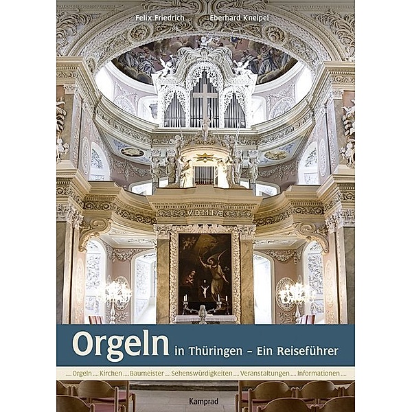 Orgeln in Thüringen, Felix Friedrich, Eberhard Kneipel