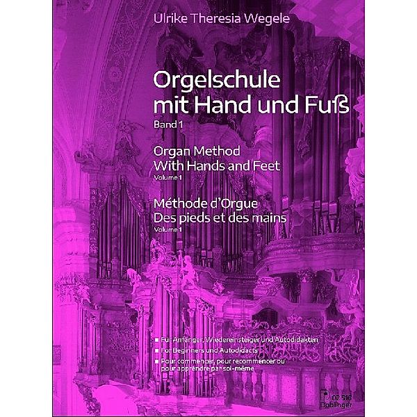 Orgelschule mit Hand und Fuß Band 1, 3 Teile, Ulrike Theresia Wegele