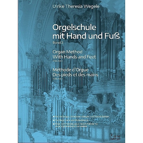 Orgelschule mit Hand und Fuss Band 2, 3 Teile, Ulrike Theresia Wegele